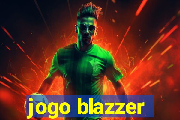 jogo blazzer